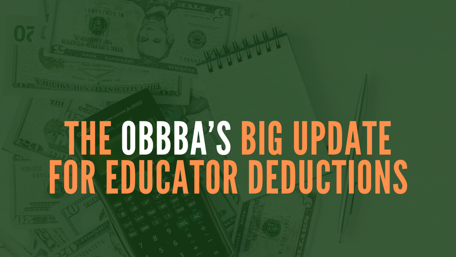 The OBBBA’s Big Update for Educator Deductions - BASC Services